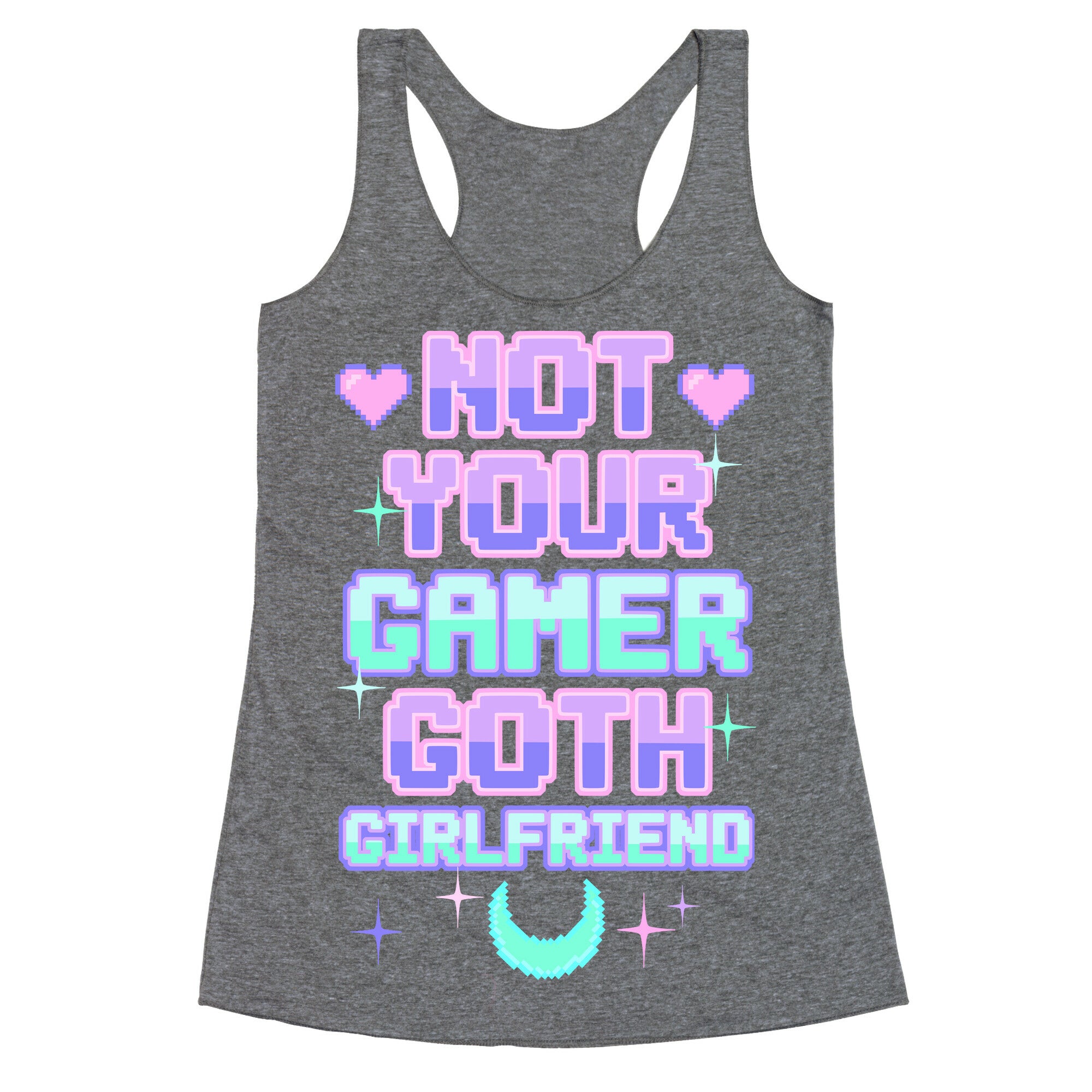 Not Your Gamer Goth Girlfriend Racerback Tank