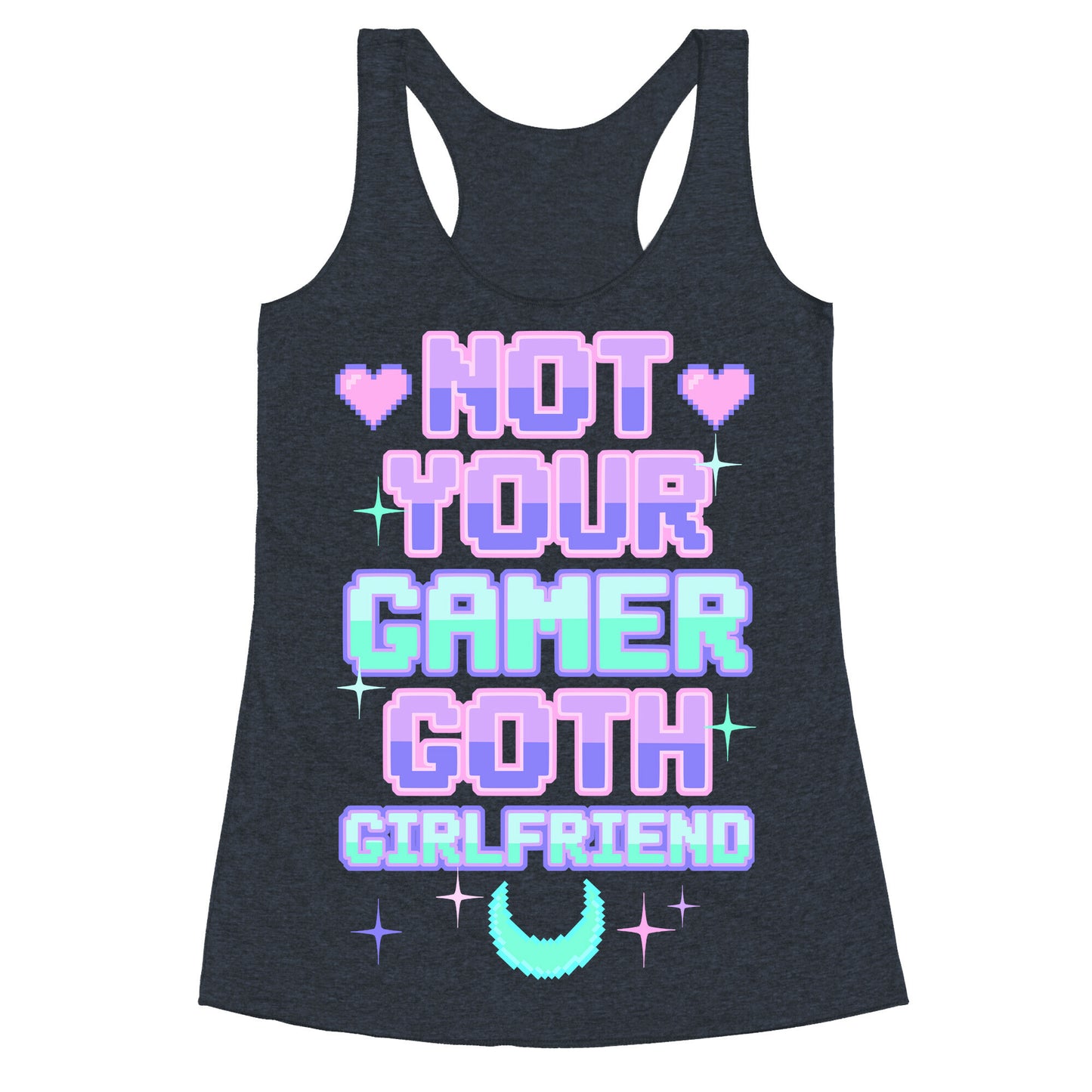 Not Your Gamer Goth Girlfriend Racerback Tank
