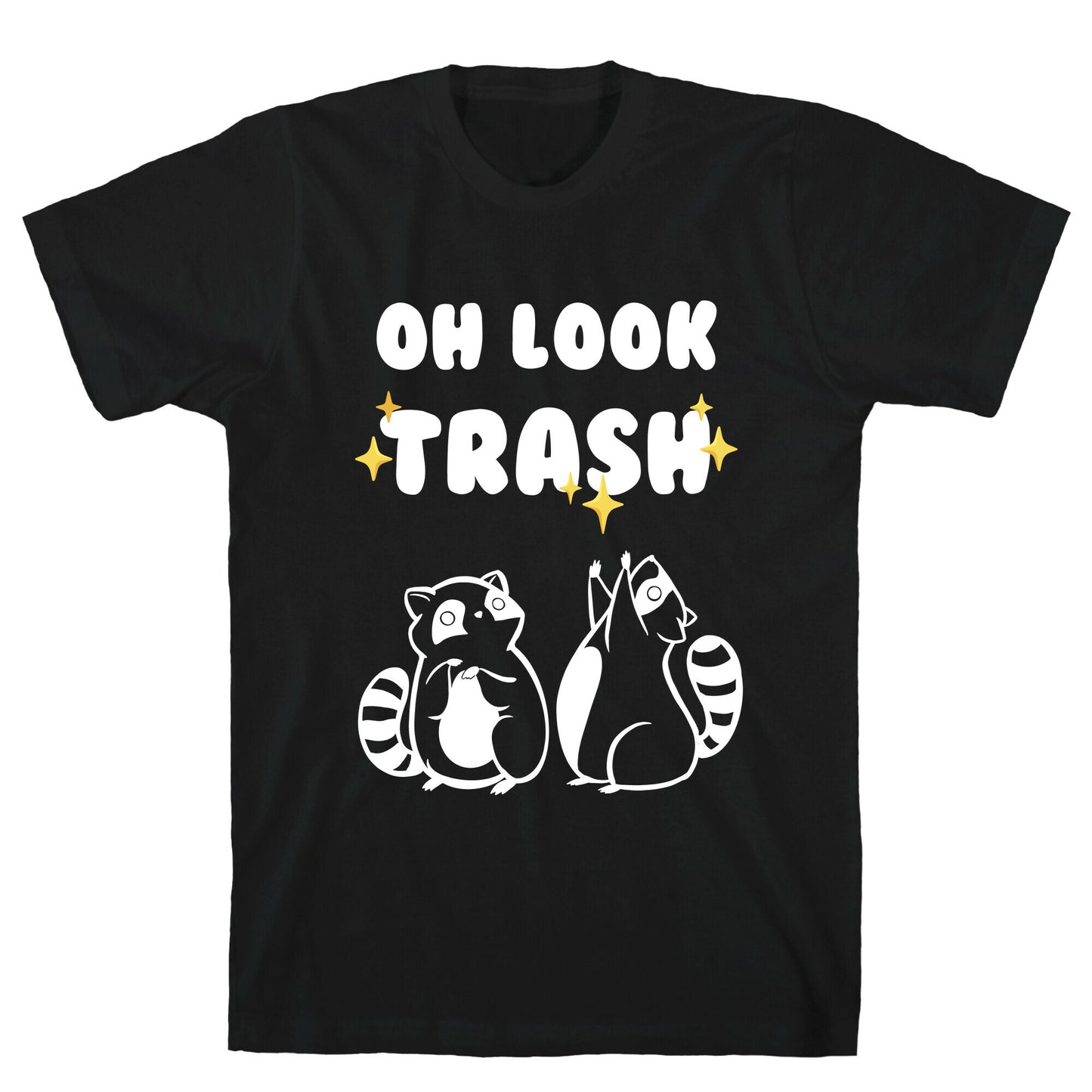 Oh Look Trash T-Shirt