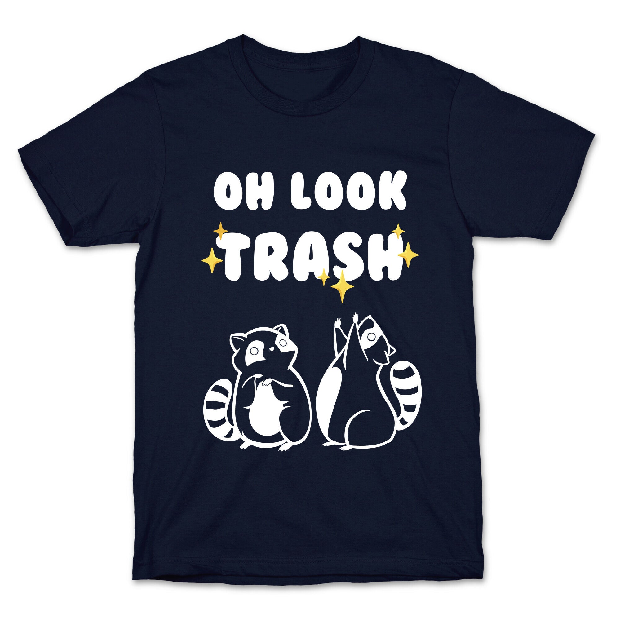 Oh Look Trash T-Shirt