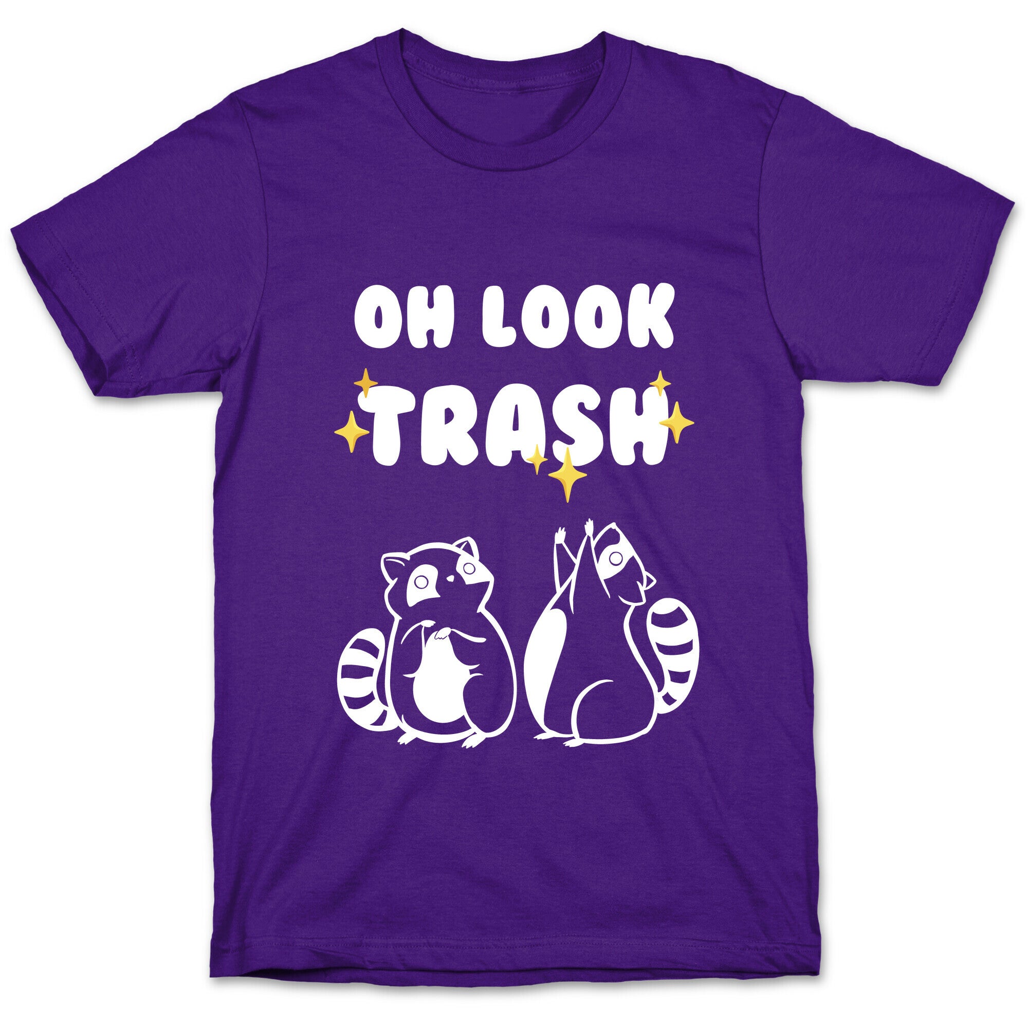 Oh Look Trash T-Shirt