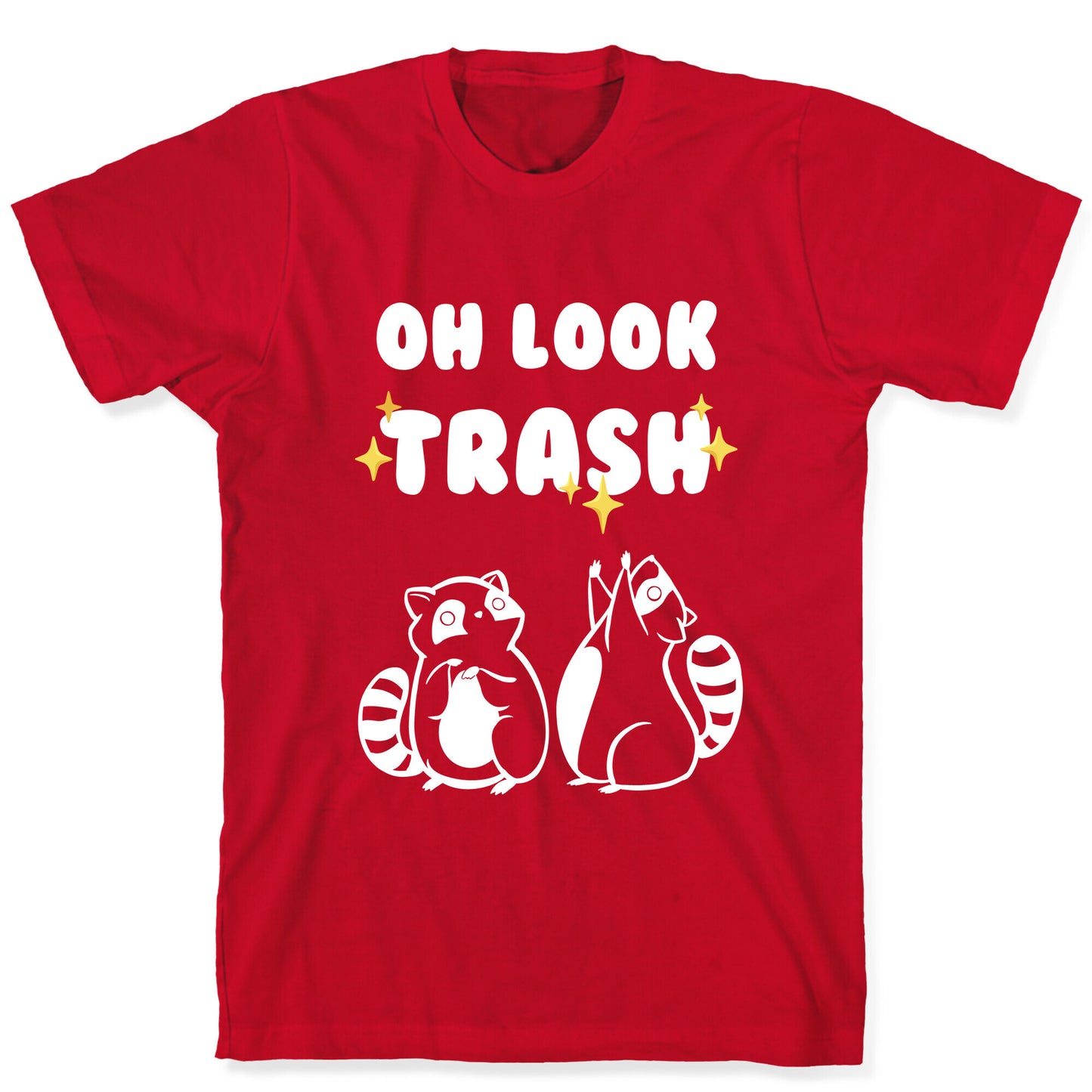 Oh Look Trash T-Shirt