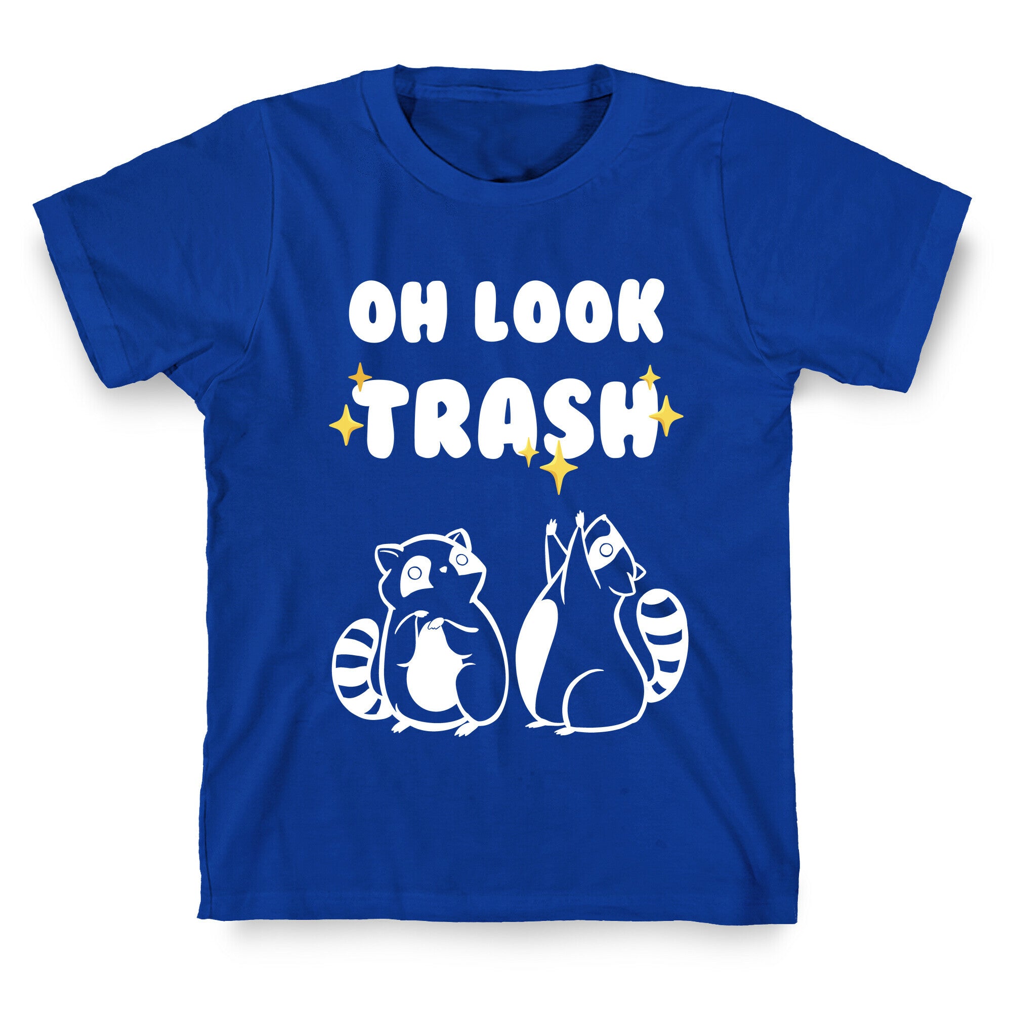 Oh Look Trash T-Shirt