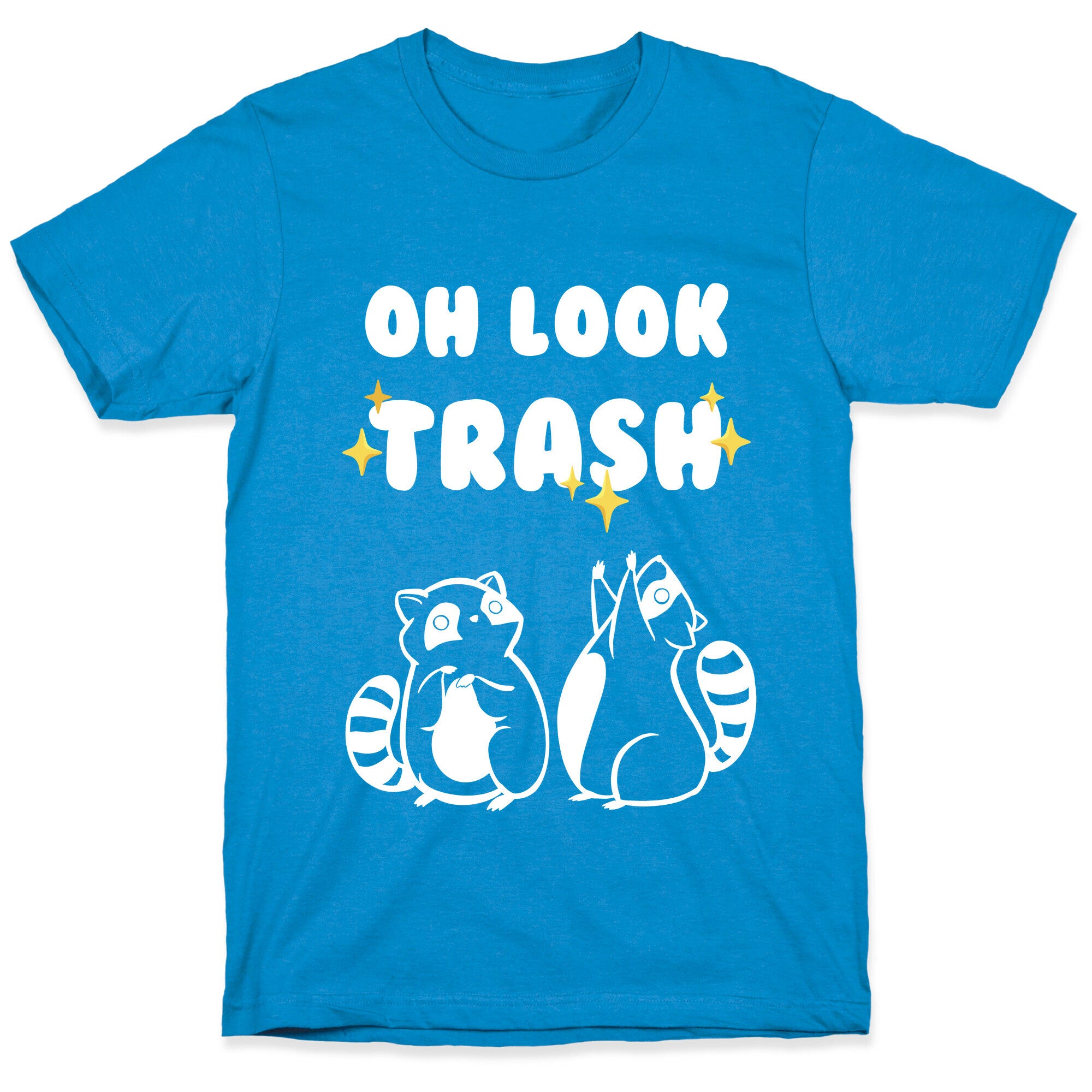 Oh Look Trash T-Shirt