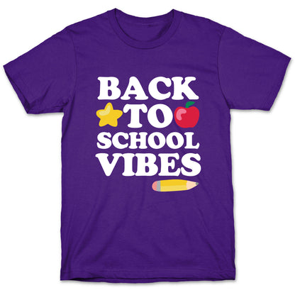 Back to School Vibes T-Shirt