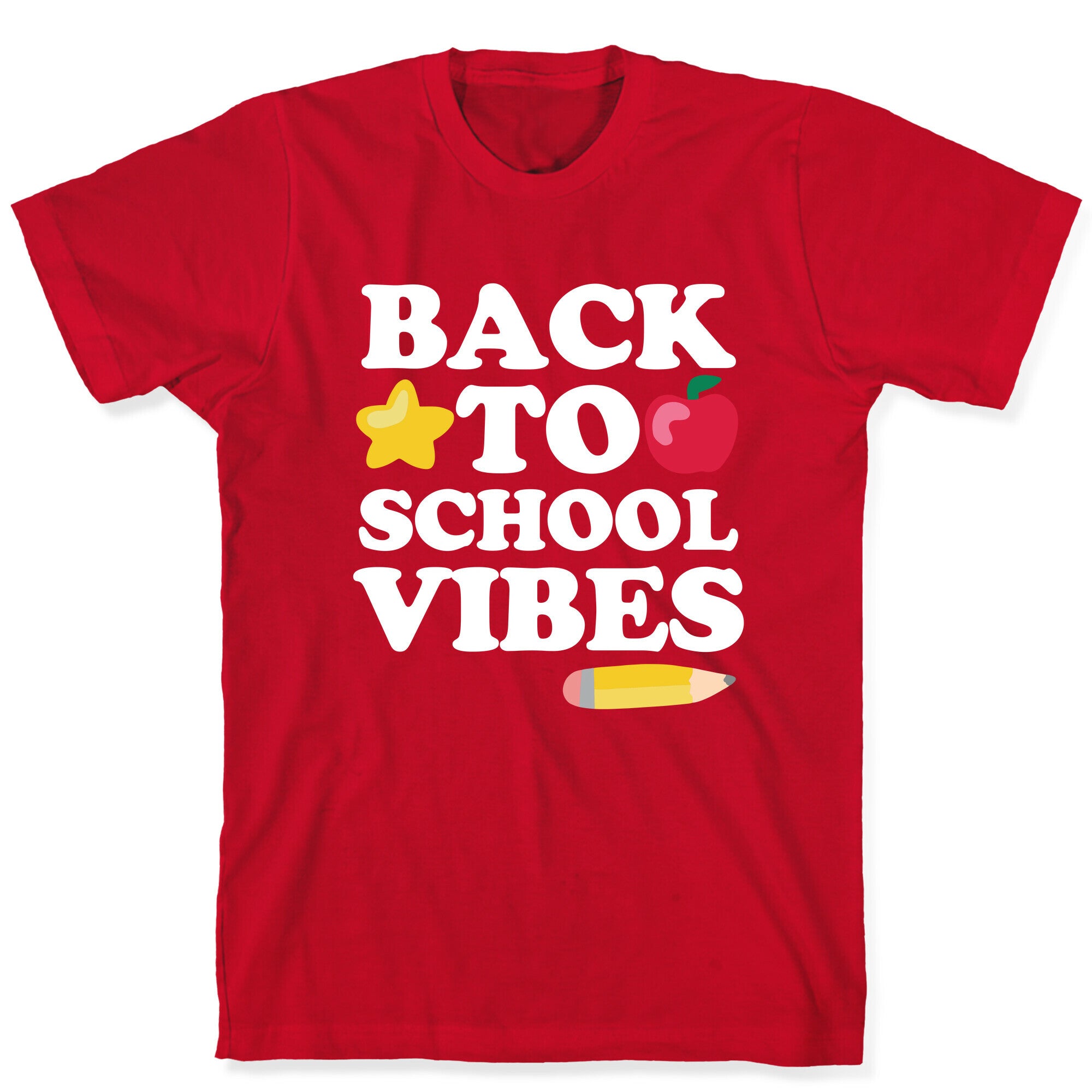 Back to School Vibes T-Shirt