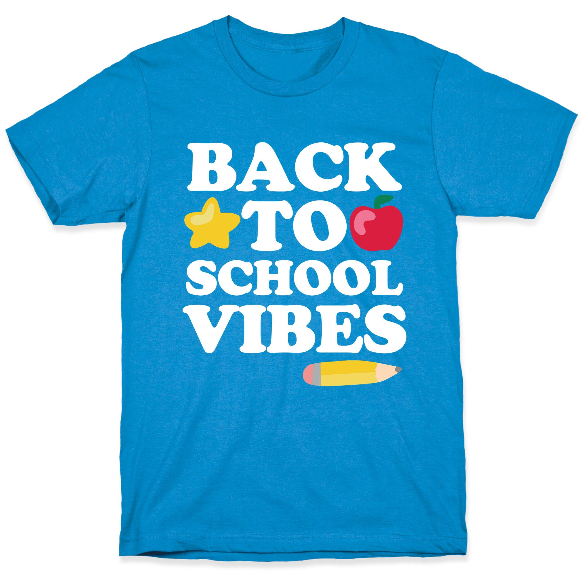 Back to School Vibes T-Shirt