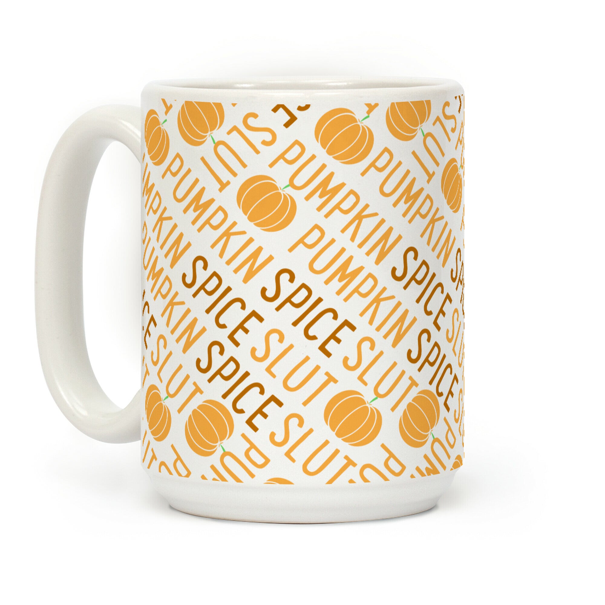 Pumpkin Spice Slut Coffee Mug