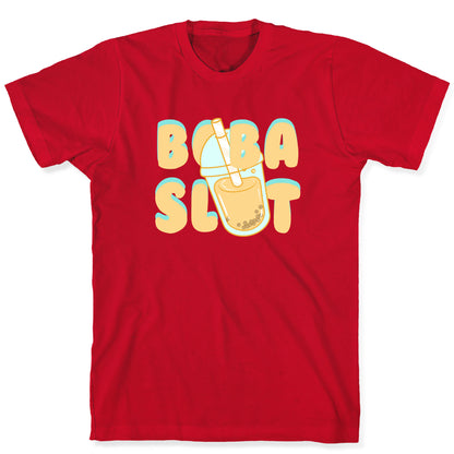 Boba Slut T-Shirt