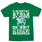 A Scientist Stole My Research T-Shirt