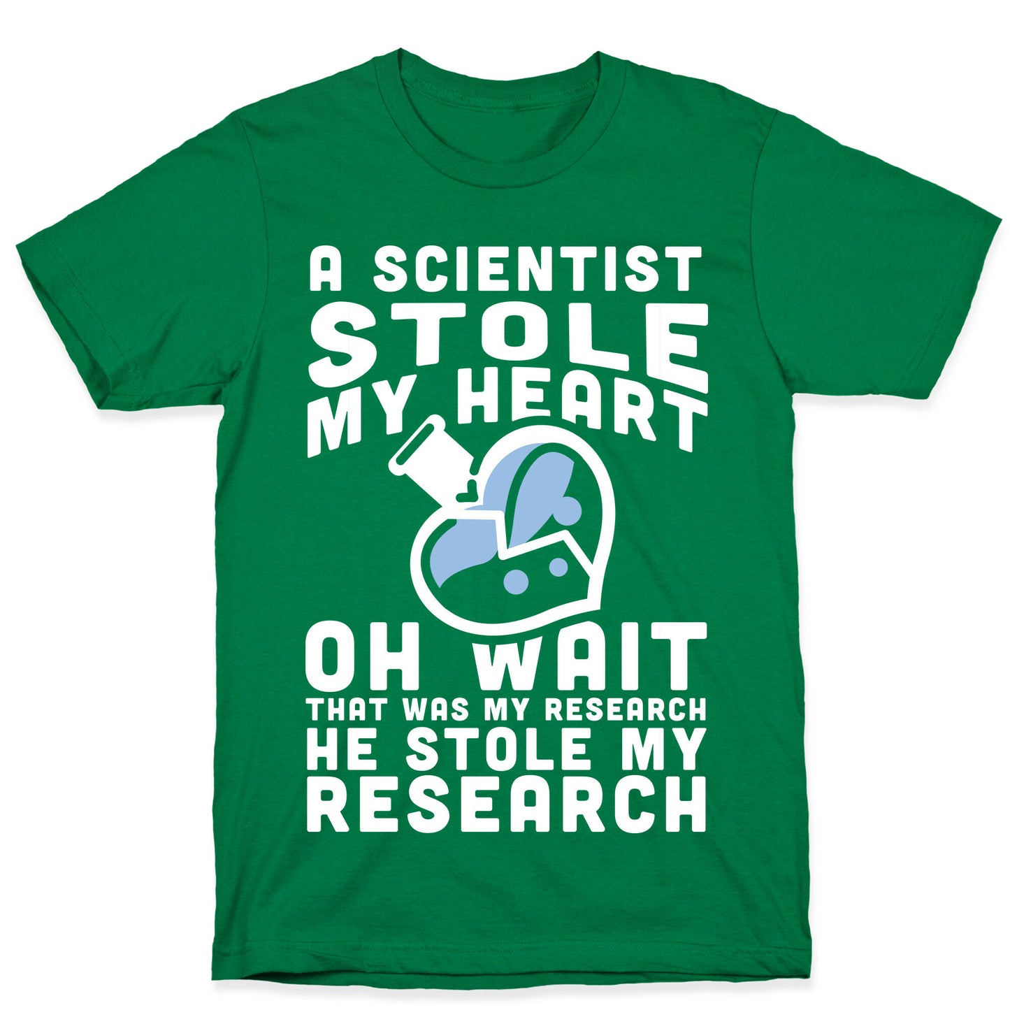 A Scientist Stole My Research T-Shirt