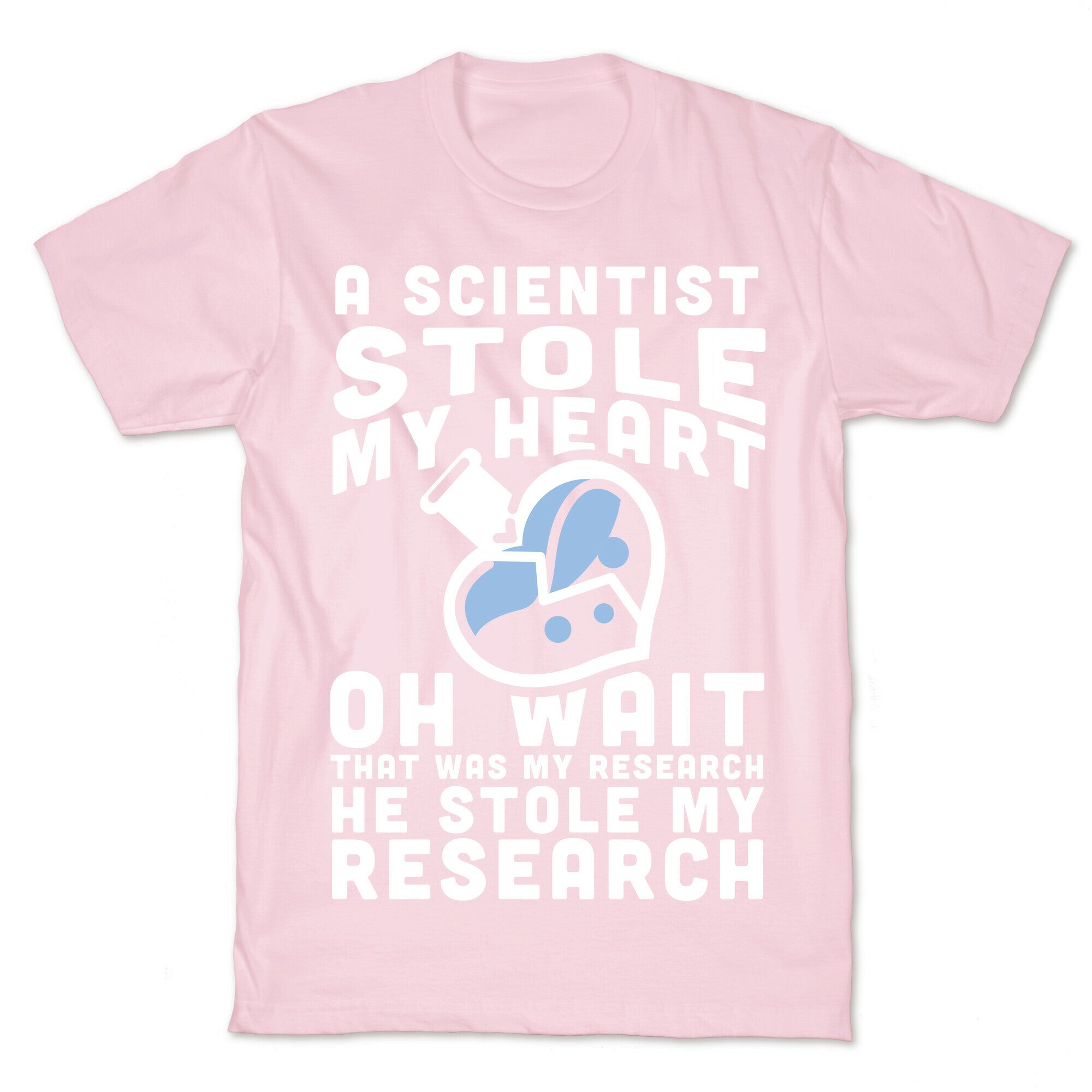 A Scientist Stole My Research T-Shirt