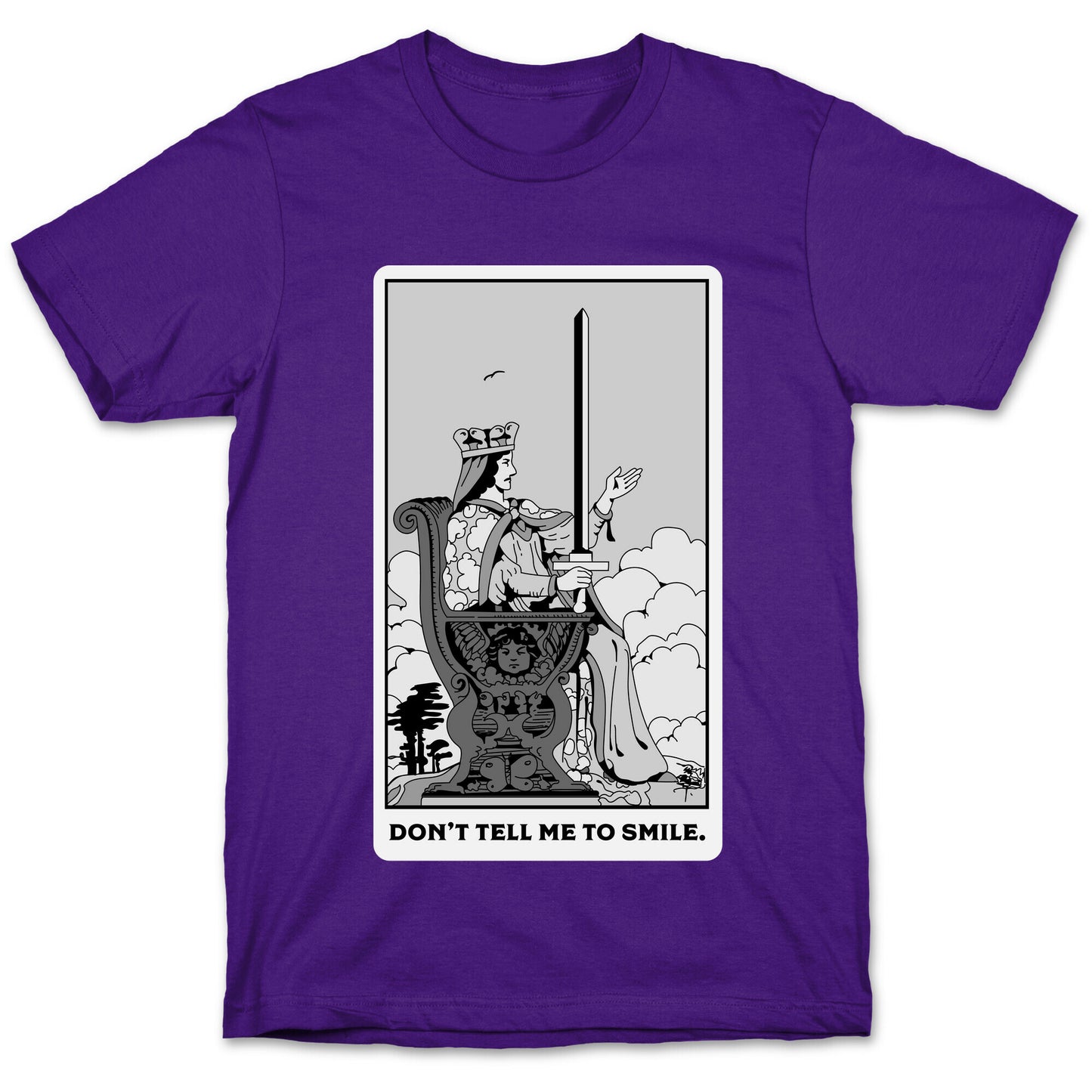Don't Tell Me To Smile (Queen Of Swords Tarot) T-Shirt