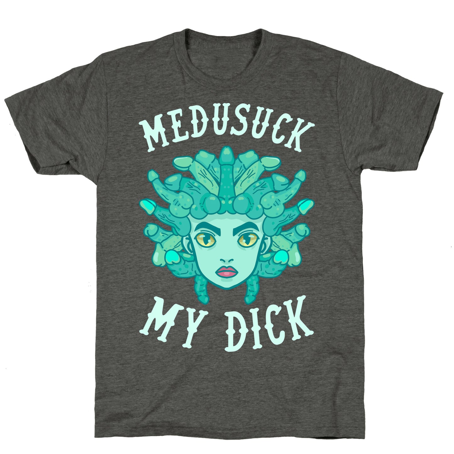 Medusuck My Dick Unisex Triblend Tee