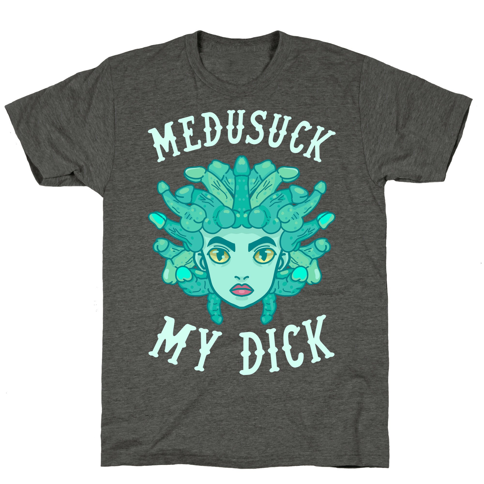 Medusuck My Dick Unisex Triblend Tee