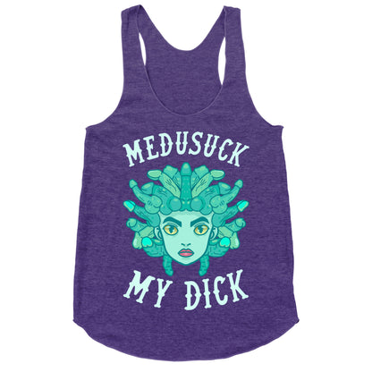 Medusuck My Dick Racerback Tank