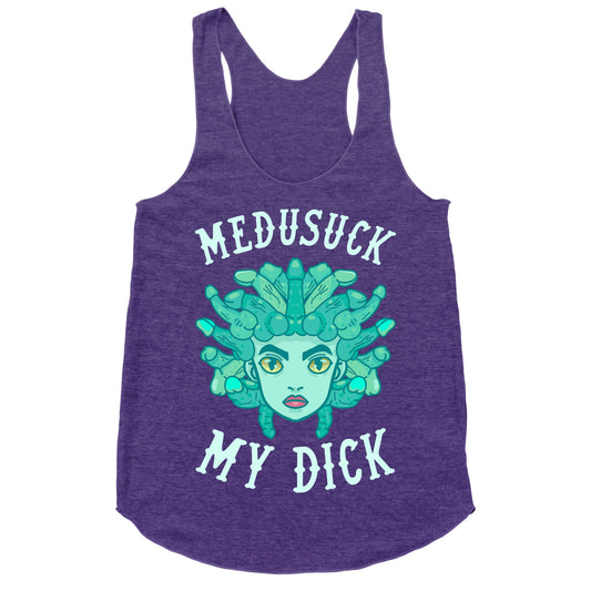 Medusuck My Dick Racerback Tank