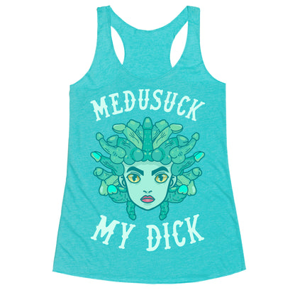 Medusuck My Dick Racerback Tank