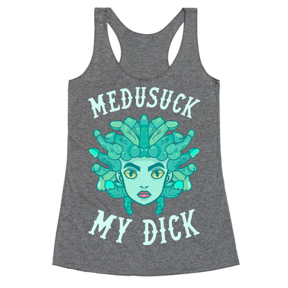 Medusuck My Dick Racerback Tank