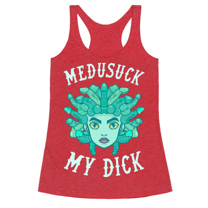 Medusuck My Dick Racerback Tank