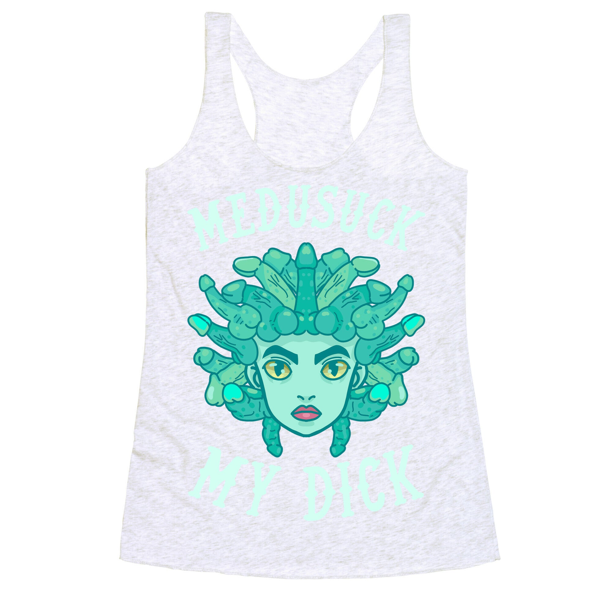 Medusuck My Dick Racerback Tank