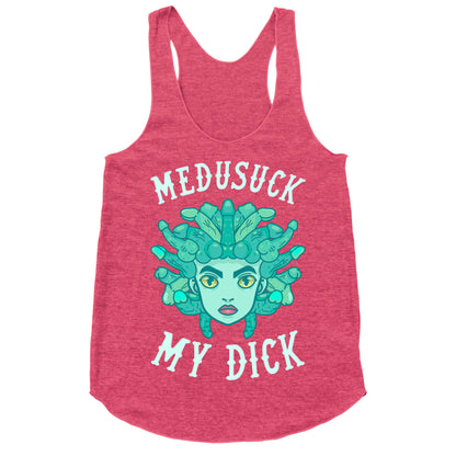 Medusuck My Dick Racerback Tank
