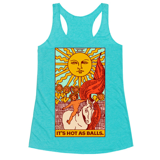 It's Hot As Balls (The Sun Tarot) Racerback Tank