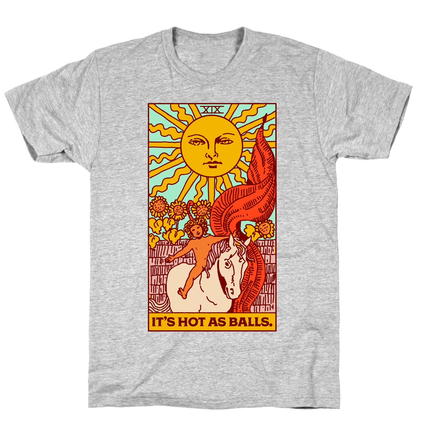 It's Hot As Balls (The Sun Tarot) T-Shirt