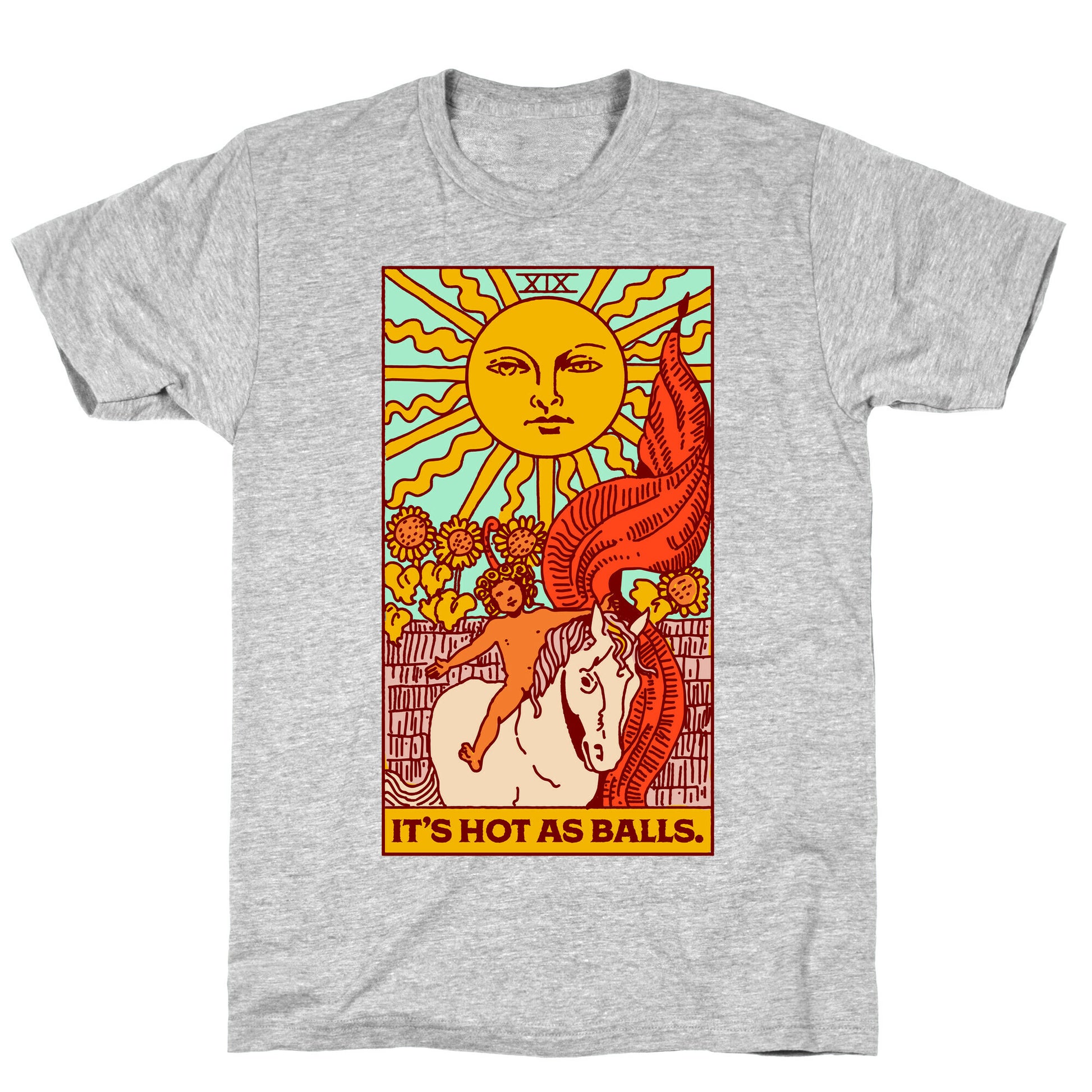 It's Hot As Balls (The Sun Tarot) T-Shirt