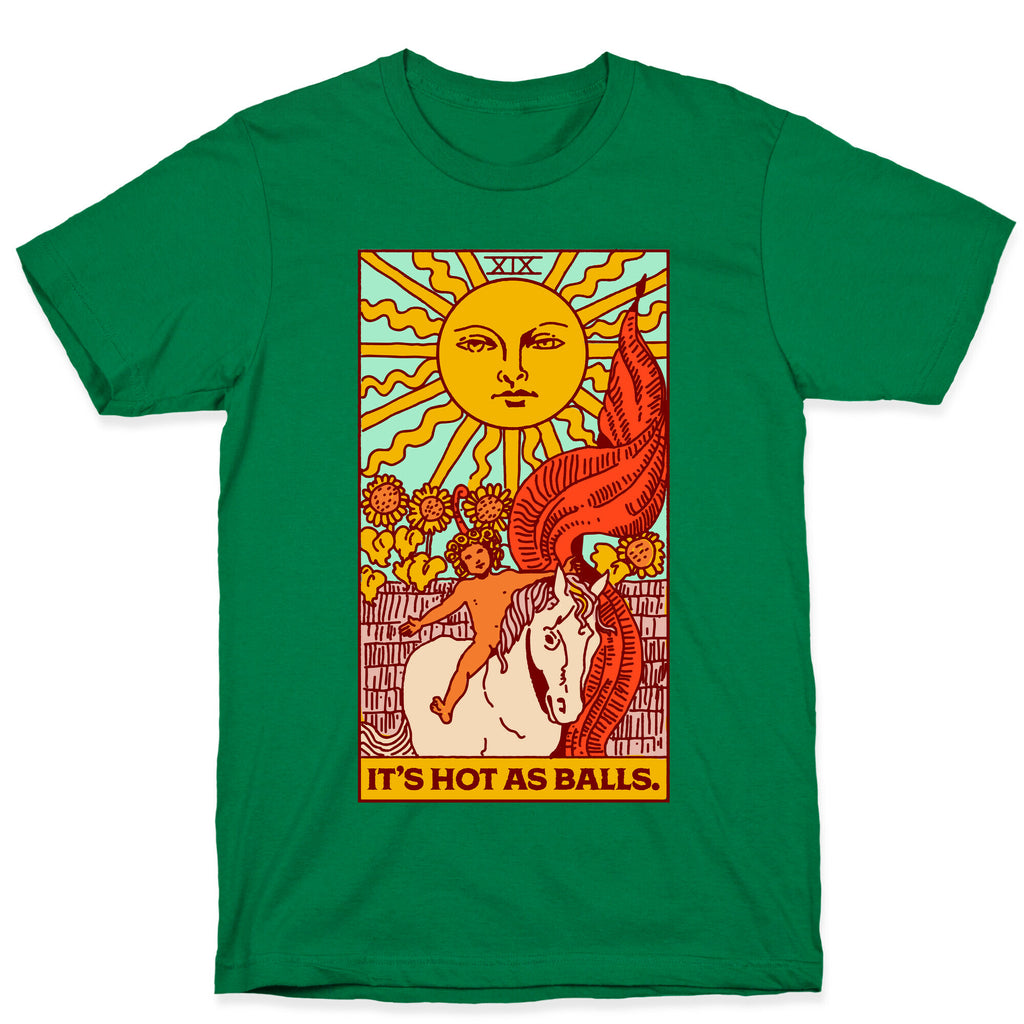 It's Hot As Balls (The Sun Tarot) T-Shirt