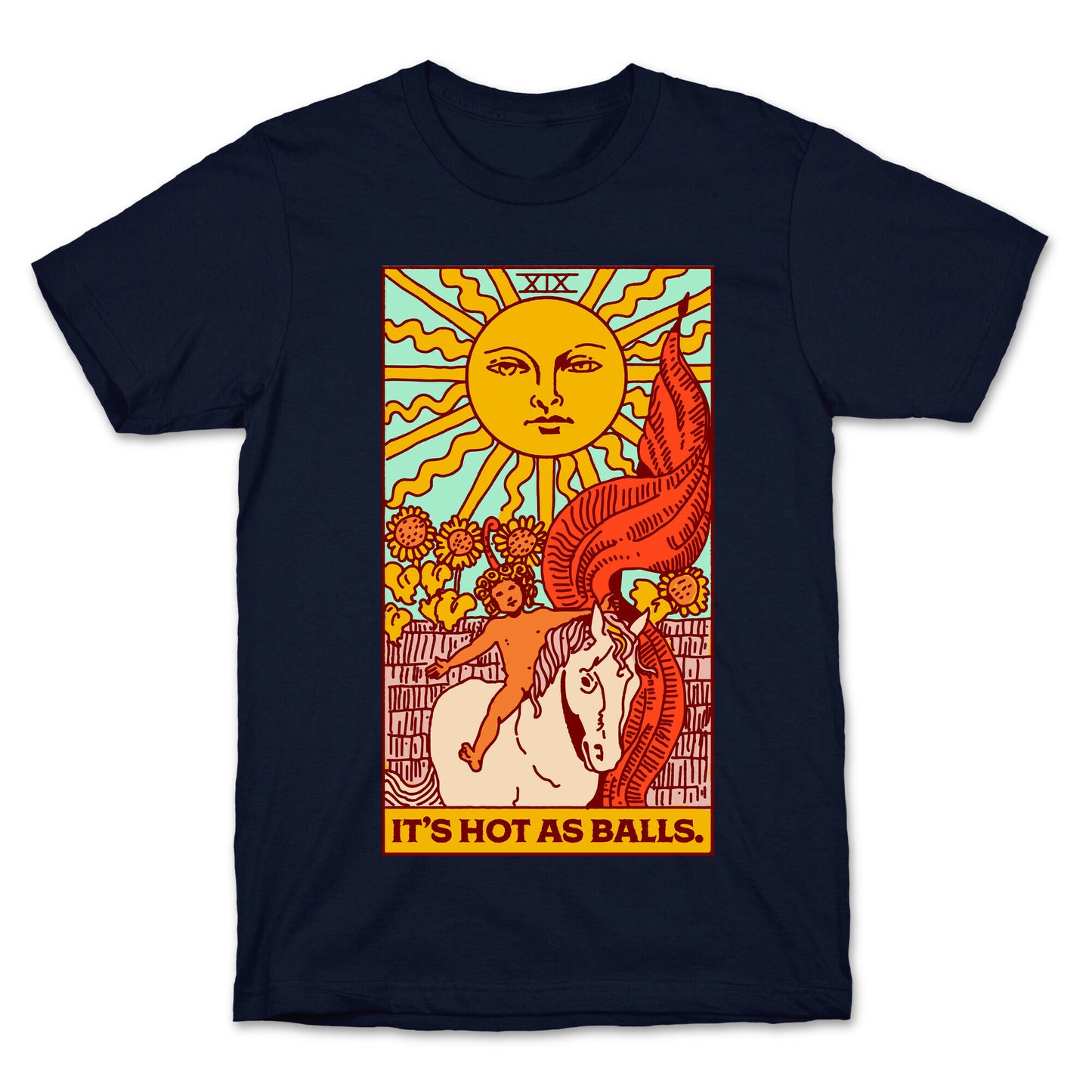 It's Hot As Balls (The Sun Tarot) T-Shirt
