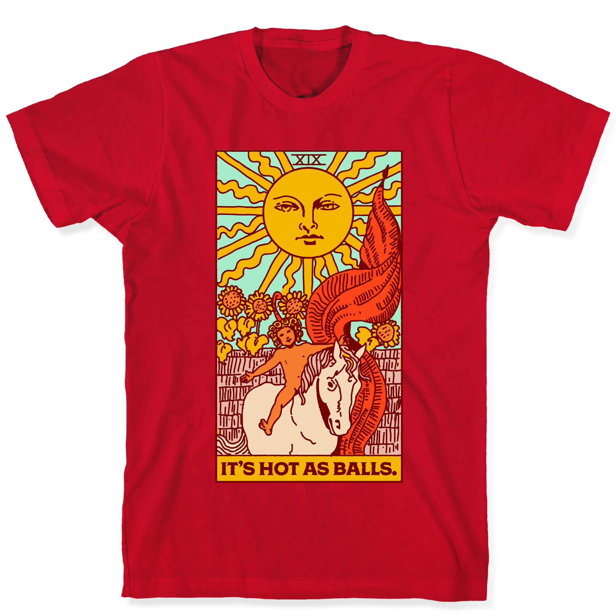 It's Hot As Balls (The Sun Tarot) T-Shirt