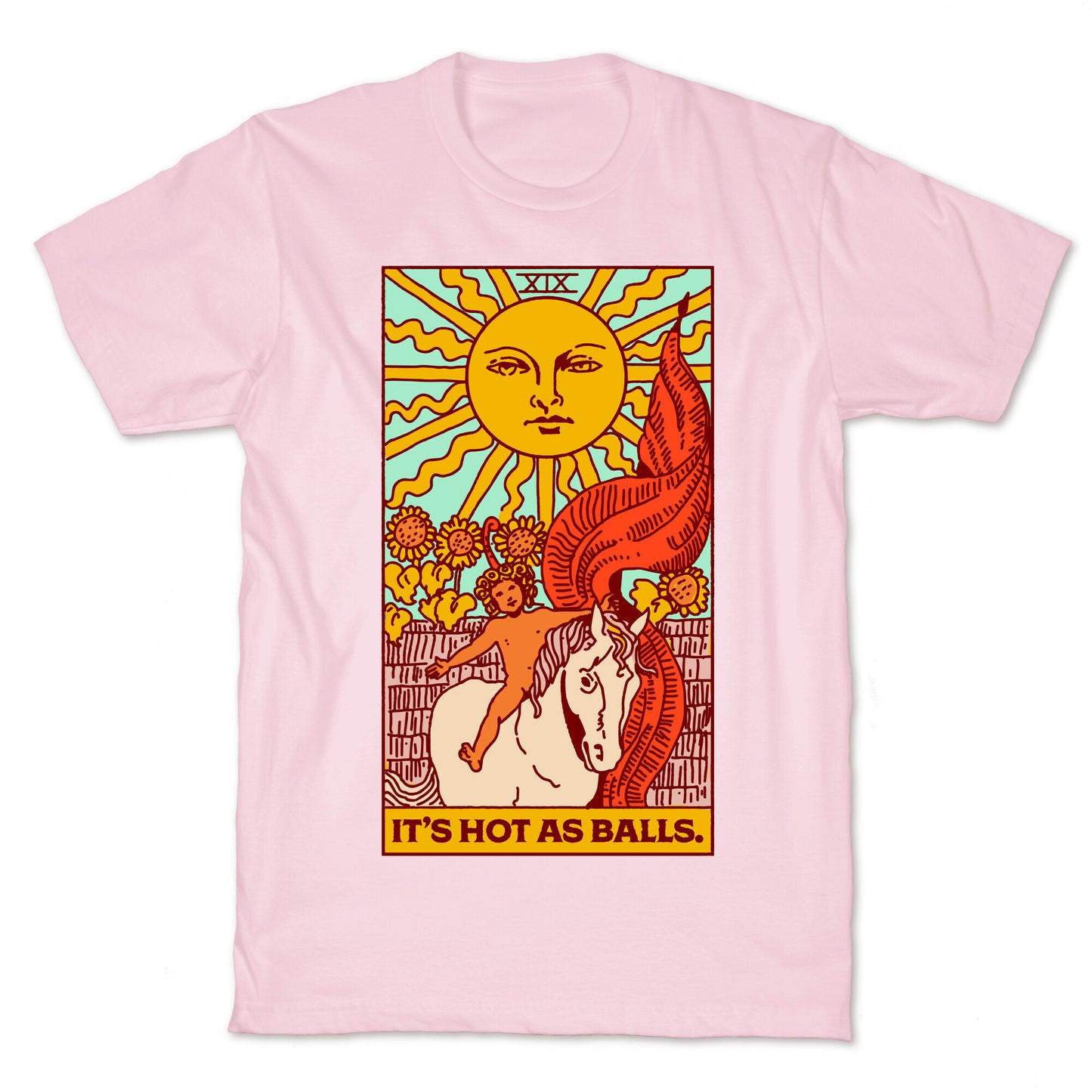 It's Hot As Balls (The Sun Tarot) T-Shirt