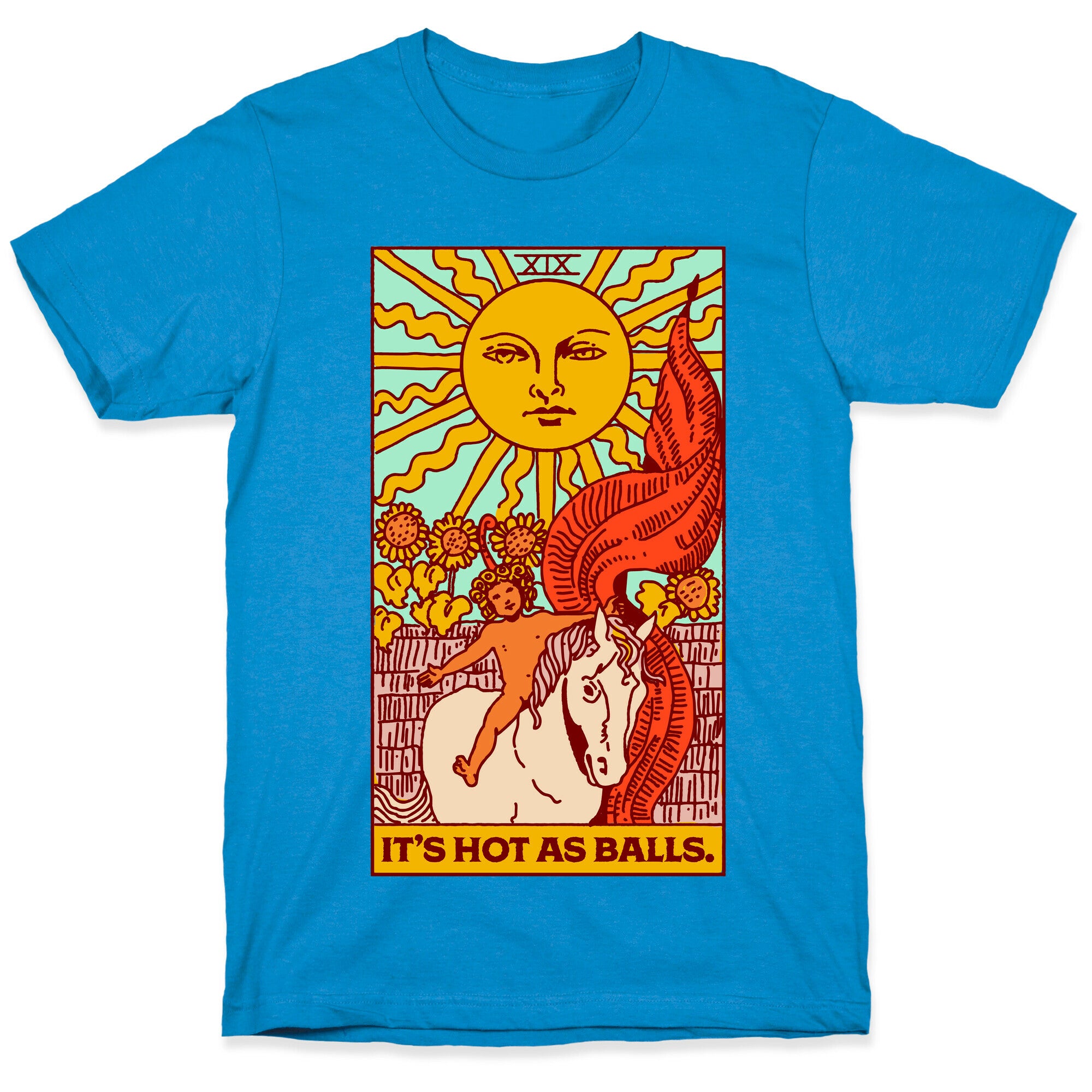 It's Hot As Balls (The Sun Tarot) T-Shirt