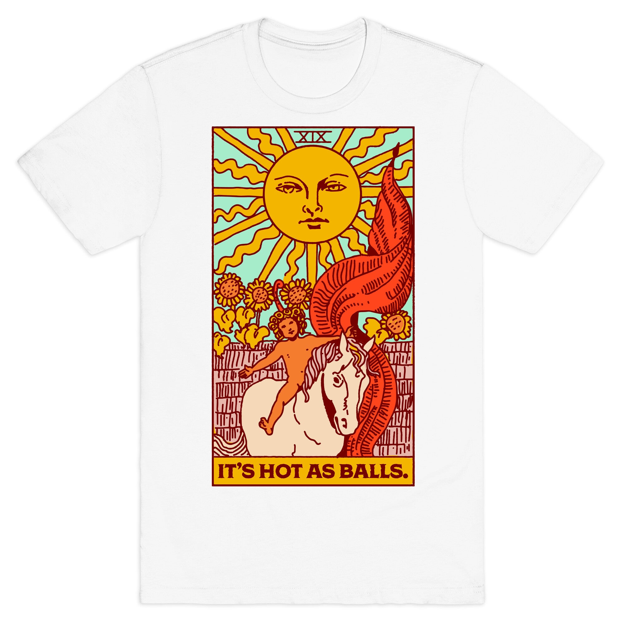 It's Hot As Balls (The Sun Tarot) T-Shirt