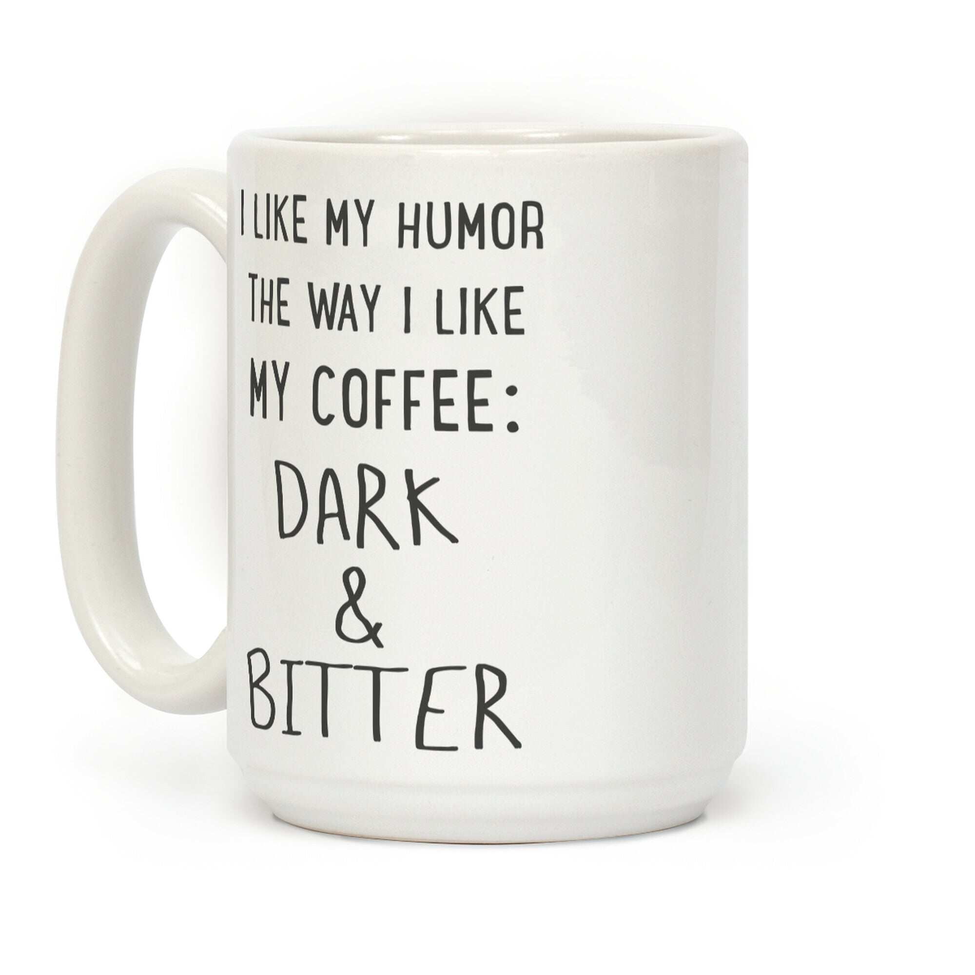 Dark and Bitter Coffee Mug