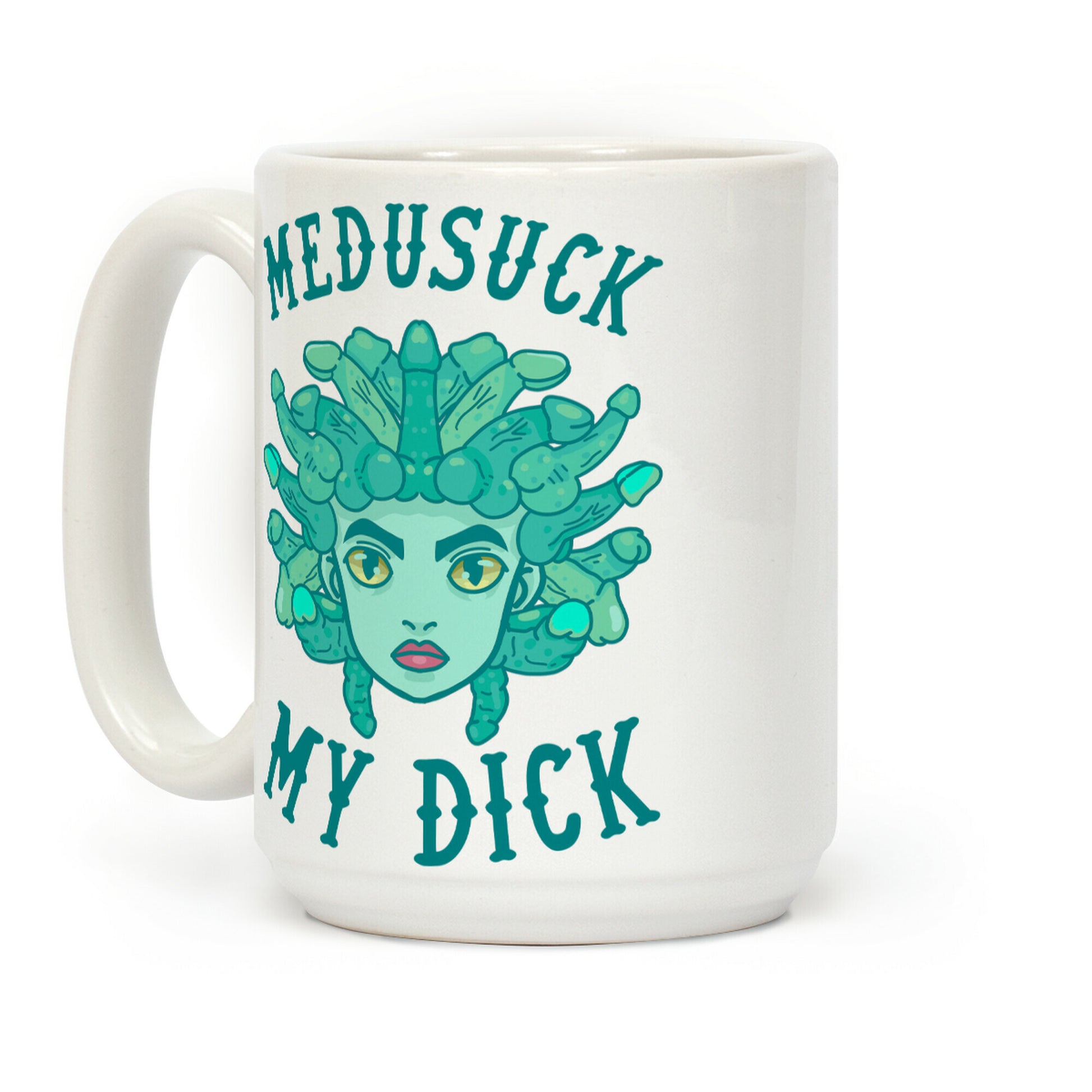 Medusuck My Dick Coffee Mug