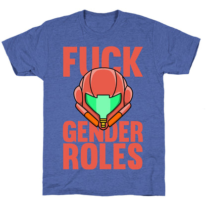 Fuck Gender Roles (Samus Aran) Unisex Triblend Tee