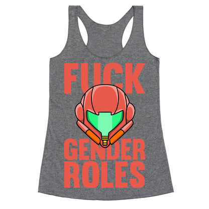 Fuck Gender Roles (Samus Aran) Racerback Tank