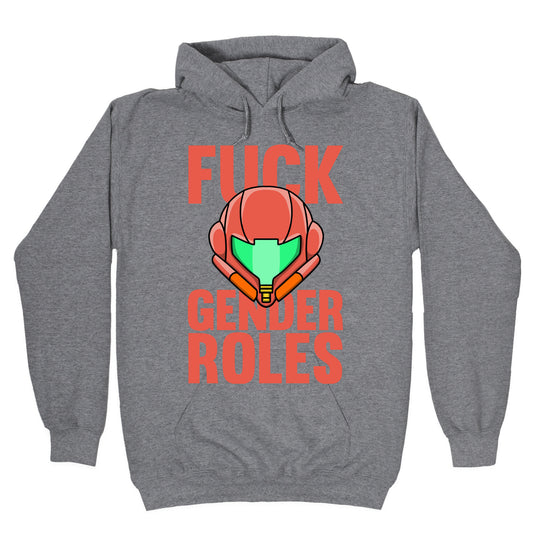 Fuck Gender Roles (Samus Aran) Hoodie
