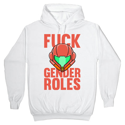 Fuck Gender Roles (Samus Aran) Hoodie