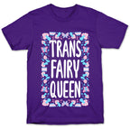 Trans Fairy Queen T-Shirt