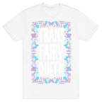 Trans Fairy Queen T-Shirt