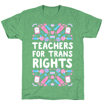 Teachers For Trans Rights Unisex Triblend Tee
