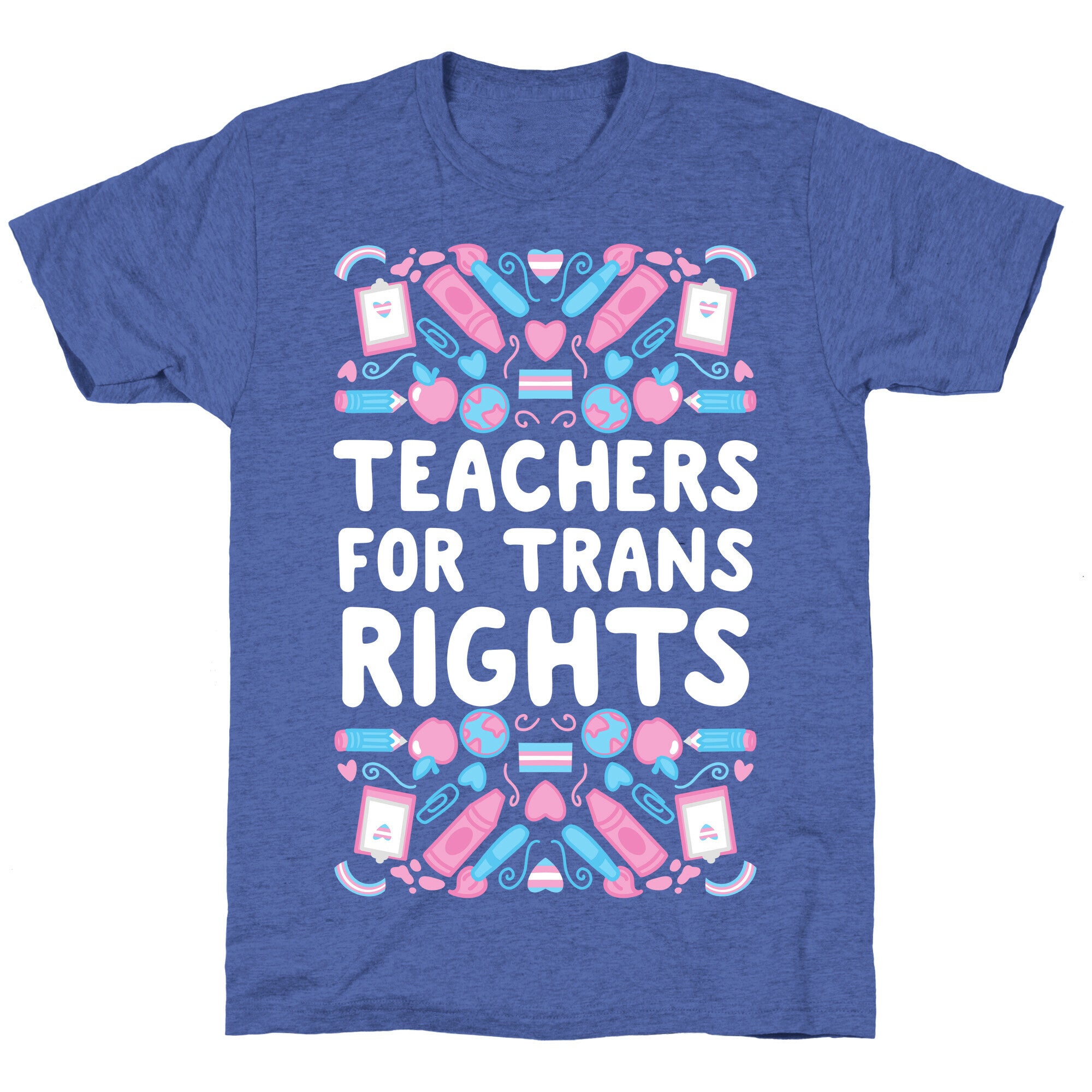 Teachers For Trans Rights Unisex Triblend Tee