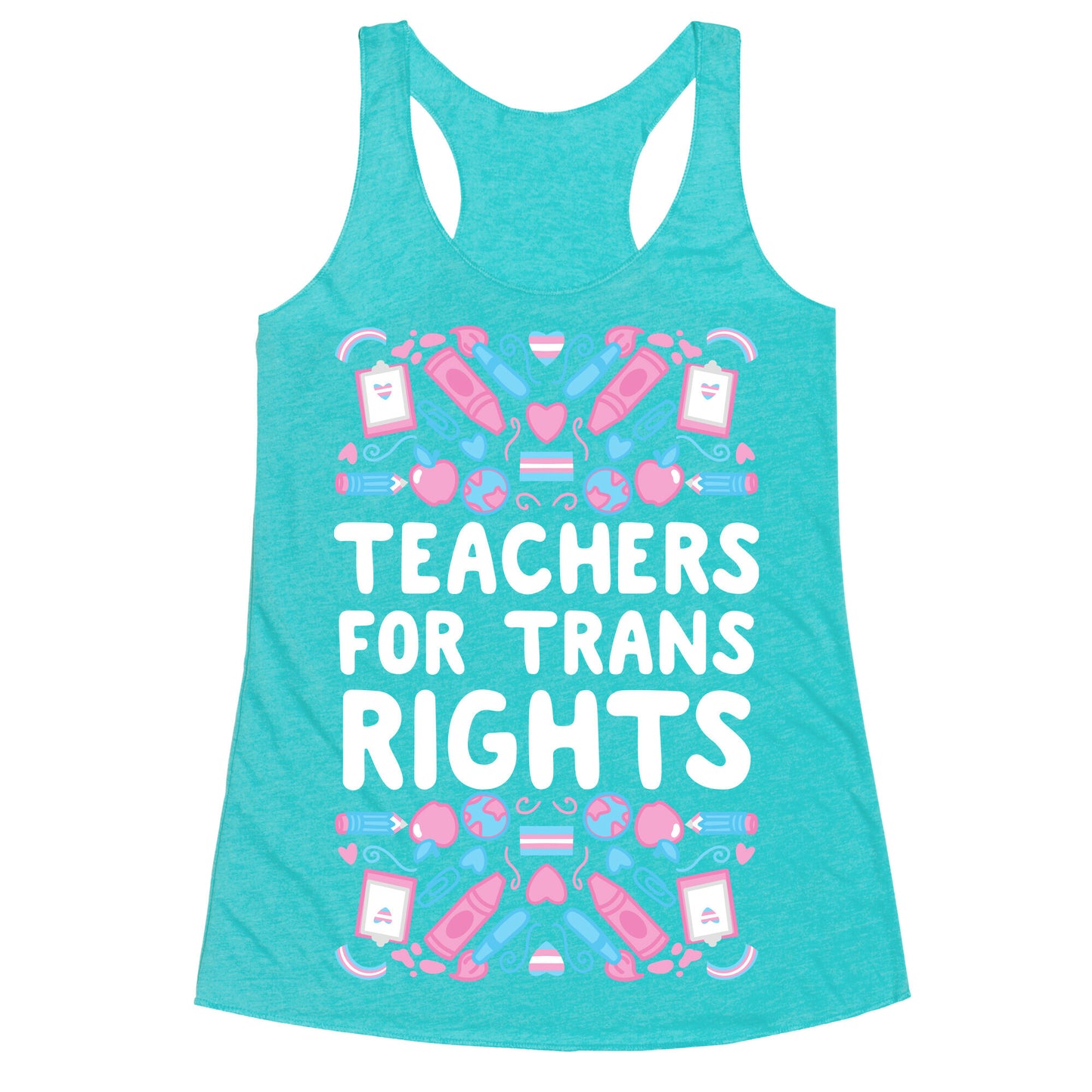 Teachers For Trans Rights Racerback Tank