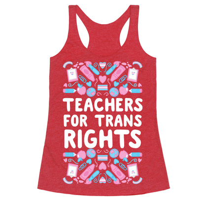 Teachers For Trans Rights Racerback Tank