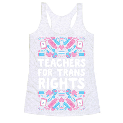 Teachers For Trans Rights Racerback Tank