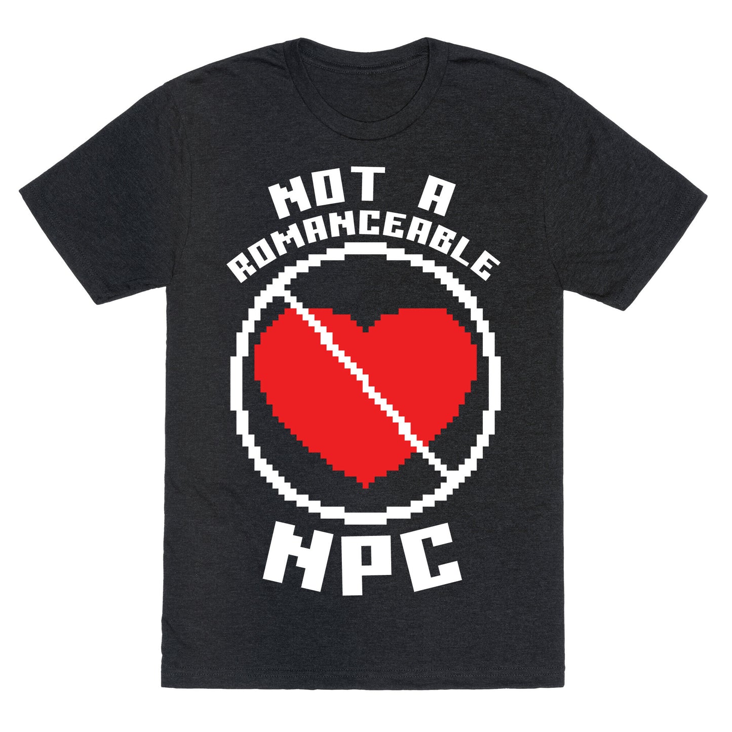 Not A Romanceable NPC Unisex Triblend Tee
