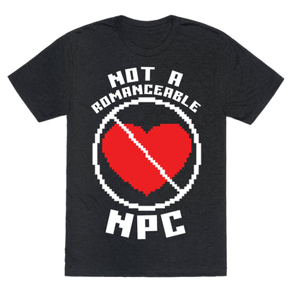 Not A Romanceable NPC Unisex Triblend Tee